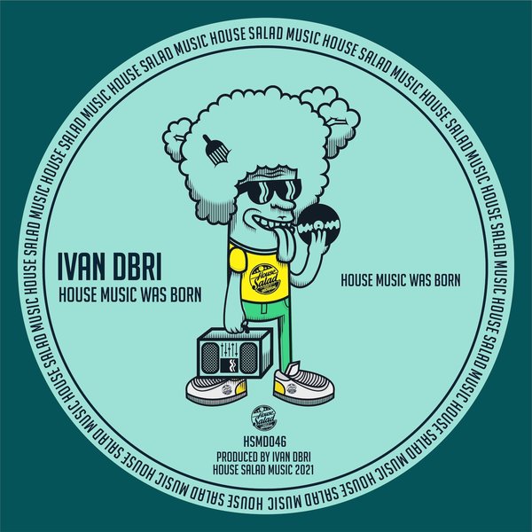 Ivan Dbri - House Music Was Born [HSMD046]